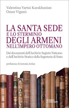 Cover of La Santa Sede e lo sterminio degli armeni nell'Impero Ottomano 